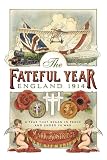 The fateful year : England 1914