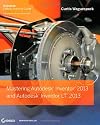 Mastering Autodesk Inventor 2013 and Autodesk Inventor LT 2013