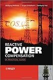 Reactive power compensation : a practical guide