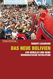 Produkt-Bild: Das neue Bolivien: Evo Morales und seine demokratische Revolution