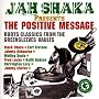 Jah Shaka Presents: The Positive Message