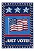 Just Vote Silk Reflections Garden Size Flag