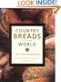 Country Breads of the World: Eighty-Eight of the World's Best Recipes for Baking Bread