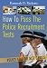 How
to
Pass
the
Police
Recruitment
Tests
(How
to)