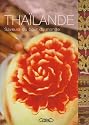 Thaïlande : Saveurs du bout du monde