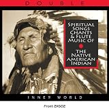 Chants Spirituels Et Flûte Des Indiens D'Amerique