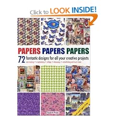 Papers Papers Papers: 72 Fantastic Designs for All Your Creative Projects (Crafters Paper Library)