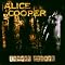Die gef�hrlichsten Drogen f�r Alice Cooper-Abh�ngige
