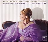 Revue Dux  / Szymanowski, Wagner: Songs