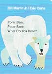 Polar Bear, Polar Bear, What Do You H...