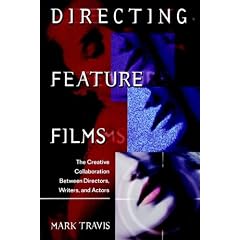 Directing Feature Films: The Creative Collaborarion Between Director, Writers, and Actors
