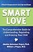 Smart Love: The Comprehensive Guide to Understanding, Regulating and Enjoying Your Child