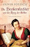 Oliver P�tzsch �Die Henkerstochter und der K�nig der Bettler� bestellen bei Amazon.de