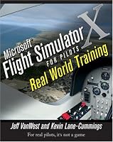 Microsoft Flight Simulator X For Pilots Real World Training