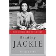 Reading Jackie: Her Autobiography in Books