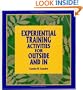 Experiential Training Activities for Outside and In