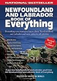 Newfoundland and Labrador Book of Everything: Everything You Wanted to Know About Newfoundland and Labrador and Were Going to Ask Anyway
