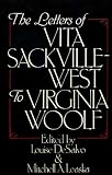 The letters of Vita Sackville-West to Virginia Woolf