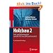 Holzbau 2: Dach- und Hallentragwerke nach DIN 1052 (neu 2008) und Eurocode 5