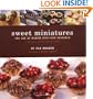 Sweet Miniatures: The Art of Making Bite-Size Desserts