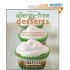 Allergy-free Desserts: Gluten-free, Dairy-free, Egg-free, Soy-free and Nut-free Delights