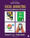 Social Marketing: Influencing Behaviors for Good