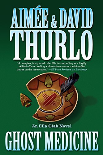 Ghost Medicine: An Ella Clah Novel