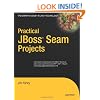 Practical JBoss Seam Projects (Expert's Voice)