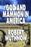 God And Mammon In America Image of God And Mammon In America
