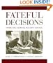 Fateful Decisions: Inside the National Security Council