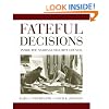 Fateful Decisions: Inside the National Security Council