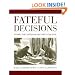 Fateful Decisions: Inside the National Security Council