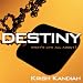 Destiny: What's life all about?