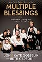 Multiple Bles8ings: Surviving to Thriving with Twins and Sextuplets