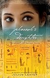 Pharaoh's Daughter: A Novel of Ancient Egypt