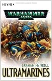 Ultramarines: Warhammer 40.000-Roman: Drei Romane in einem Band - Graham McNeill