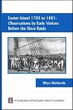  : Easter Island 1793-1861: Observations by Early Visitors Before the Slave Raids