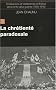 Christianisme et totalitarismes en France dans l'Entre-deux-guerres (1930-1940) : Tome 3, La chr�tient� paradoxale