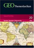 GEO Themenlexikon 20 - Geschichte: Epochen, Menschen, Zeitenwenden: BD 20 - 