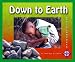 Books : Down to Earth (Investigate Science)