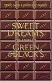 Sweet Dreams: The Story of Green & Blacks