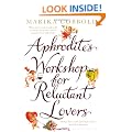 Aphrodite's Workshop for Reluctant Lovers