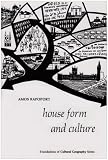 House Form and Culture (Foundations of cultural geography series)