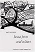 House Form and Culture (Foundations of Cultural Geography Series)