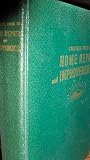Complete Book of Home Repair and Improvements [Complete Encyclopedia for Home, Workshop and Garden].