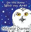 Do You Know Who You Are?