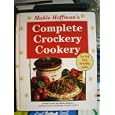 Mable Hoffman's Complete Crockery Cookery by Mable Hoffman