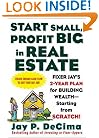 Start Small, Profit Big in Real Estate: Fixer Jay's 2-Year Plan for Building Wealth - Starting from Scratch