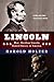 Lincoln: How Abraham Lincoln Ended Slavery in America: A Companion Book for Young Readers to the Steven Spielberg Film
