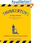 Thinkertoys: A Handbook of Creative-T...